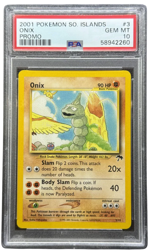 2001 POKEMON SOUTHERN ISLANDS PROMO #3 ONIX PROMO PSA 10 - 260