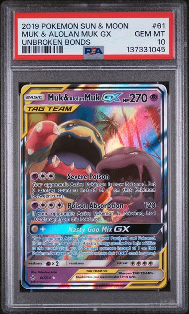 2019 POKEMON SUN & MOON UNBROKEN BONDS #61 MUK & ALOLAN MUK GX UNBROKEN BONDS PSA 10 - 045