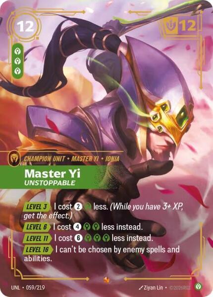 Master Yi - Unstoppable - Unleashed (UNL)