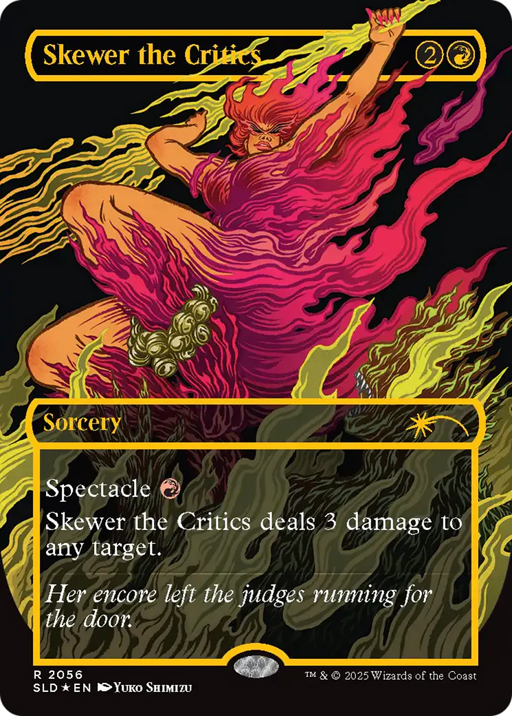 Skewer the Critics (2056) (Raised Foil) [Secret Lair Drop Series]